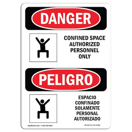 Signmission OSHA Danger, Confined Space Authorized Bilingual, 14in X 10in Alum, 10" W, 14" H, Bilingual Spanish OS-DS-A-1014-VS-1081